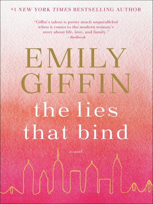 Title details for The Lies That Bind by Emily Giffin - Wait list